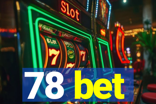 78 bet